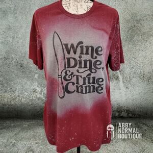 Wine Dine True Crime T-Shirt, Custom Bleached Grunge Horror Tee, Large